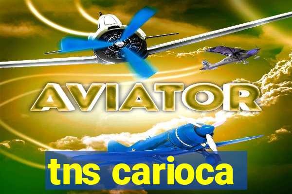 tns carioca